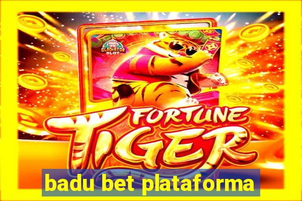 badu bet plataforma